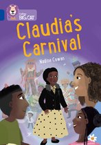 Collins Big Cat- Claudia’s Carnival