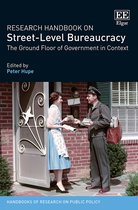 Research Handbook on Street–Level Bureaucracy – The Ground Floor of Government in Context