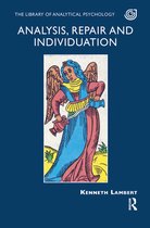 The Library of Analytical Psychology- Analysis, Repair and Individuation
