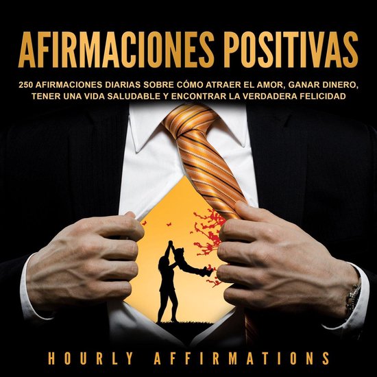 Afirmaciones positivas: 250 afirmaciones diarias sobre cómo ... - cover