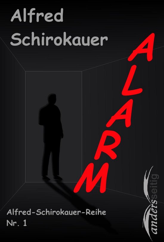 Alfred-Schirokauer-Reihe - Alarm - cover