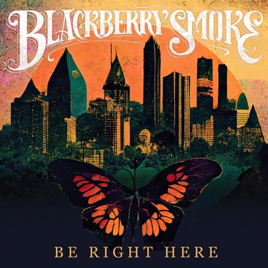 Blackberry Smoke - Be Right Here - LP