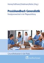 Gesundheitswesen in der Praxis - Praxishandbuch Generalistik