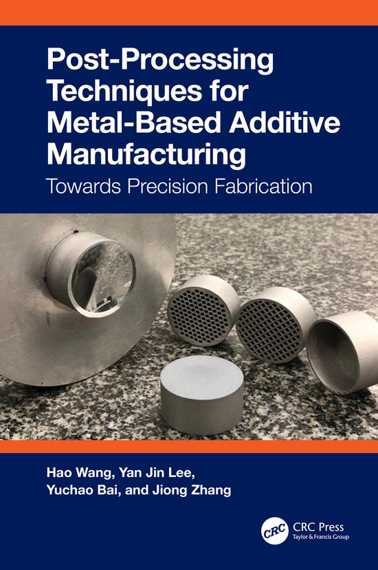Post-Processing Techniques for Metal-Based Additive Manufact ... - cover