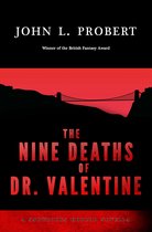Snowbooks Horror Novellas-The Nine Deaths of Dr Valentine