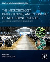 Developments in Microbiology-The Microbiology, Pathogenesis and Zoonosis of Milk Borne Diseases