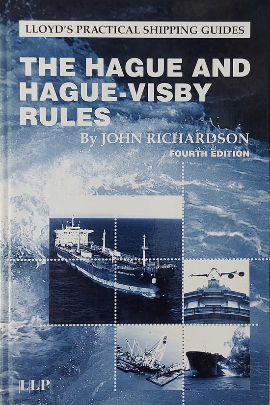 Hague Rules And Hague Visby Rules The Hague and Hague-Visby Rules, John Richardson | 9781859781807
