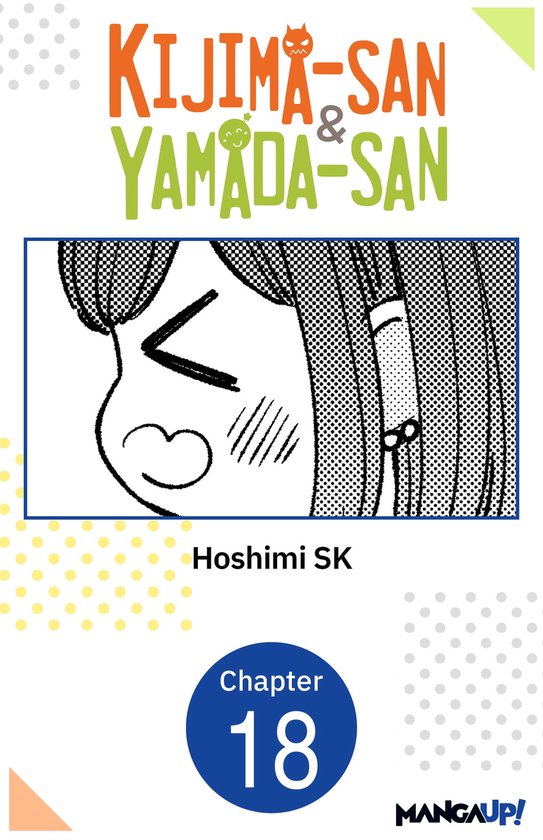 Kijima San To Yamada San Chapter 1 Kijima-san & Yamada-san #018 (ebook), Hoshimi SK | 9798891399792