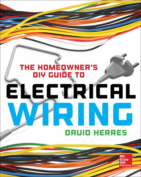 Homeowners Diy Guide To Electrical Wirin