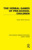 Routledge Library Editions: Early Years-The Verbal Games of Pre-school Children