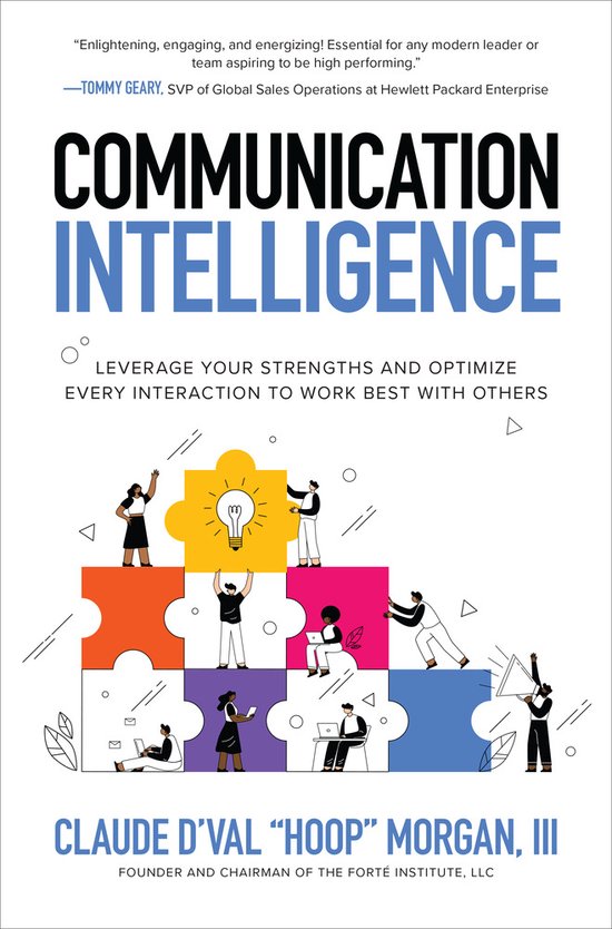 Communication Intelligence: Leverage Your Strengths and Opti ... - cover