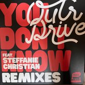 Outr Drive - You Don't Know Remixes
