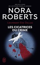 Lieutenant Eve Dallas 54 - Lieutenant Eve Dallas (Tome 54) - Les cicatrices du crime