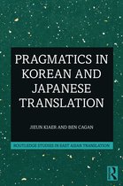 Routledge Studies in East Asian Translation- Pragmatics in Korean and Japanese Translation