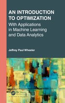 Textbooks in Mathematics-An Introduction to Optimization with Applications in Machine Learning and Data Analytics