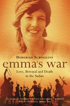 Emmas War Love Betrayal Death In Sudan