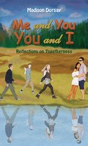 Me and You – You and I
