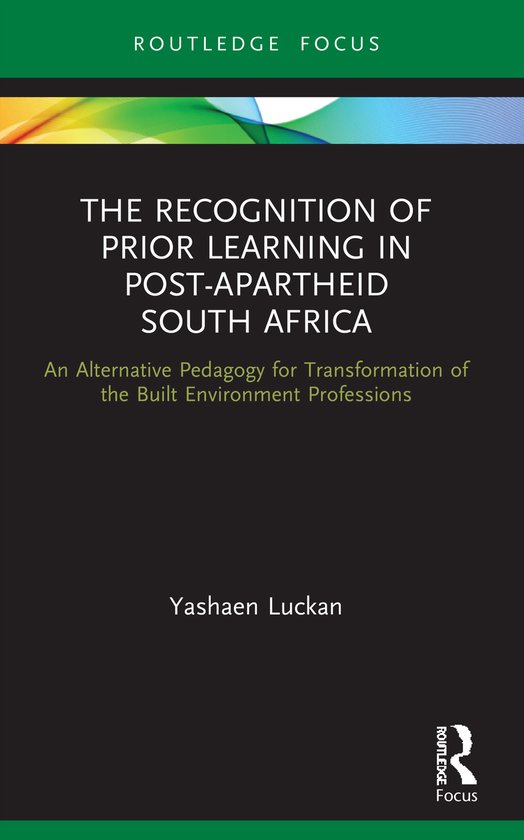 The Recognition of Prior Learning in Post-Apartheid South Af ... - cover