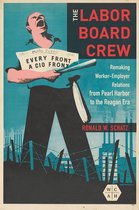 Working Class in American History-The Labor Board Crew