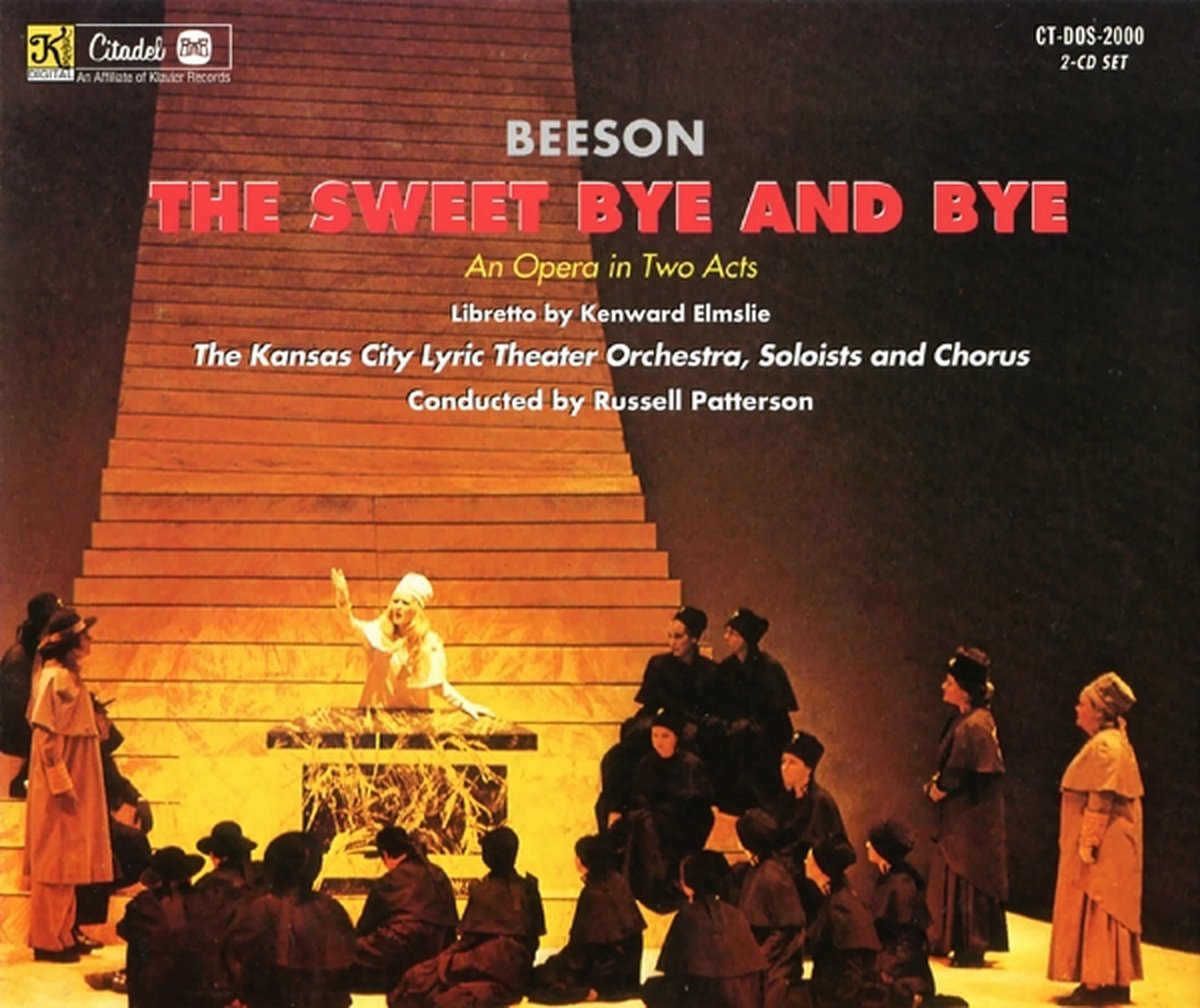 Jack Beeson - Sweet By And By: An Opera In Two Acts (2 CD)