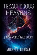 A New World Tale 1 - Treacherous Heavens