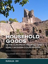 Ruralia XIV - Household goods in the European Medieval and Early Modern Countryside