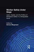 Worker Safety Under Seige