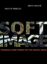 Softimage - Towards a New Theory of the Digital Image