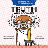Truth with Socrates 4 Big Ideas for Little Philosophers