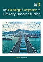 Routledge Literature Companions-The Routledge Companion to Literary Urban Studies