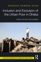 Routledge Research in Planning and Urban Design- Inclusion and Exclusion of the Urban Poor in Dhaka
