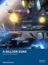A Billion Suns Interstellar Fleet Battles Osprey Wargames