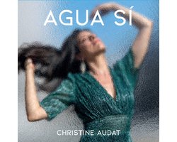 Christine Audat - Agua Si (CD)