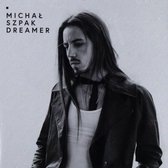 Michał Szpak: Dreamer [CD]