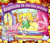 Słuchowisko: Dzielny Ołowiany Żołnierzyk / Księżniczka na Ziarnku Grochu [CD]