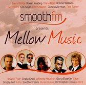 Smoothfm Presents Mellow Music / Various