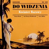 Kwintet Barowy: Do Widzenia [CD]