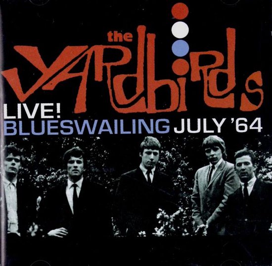 Live Blueswailing  64 - The Yardbirds