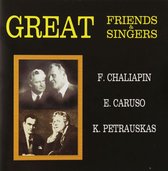 Great Friends And Singers (Carusso/Challiapin/Petrauskas) [CD]