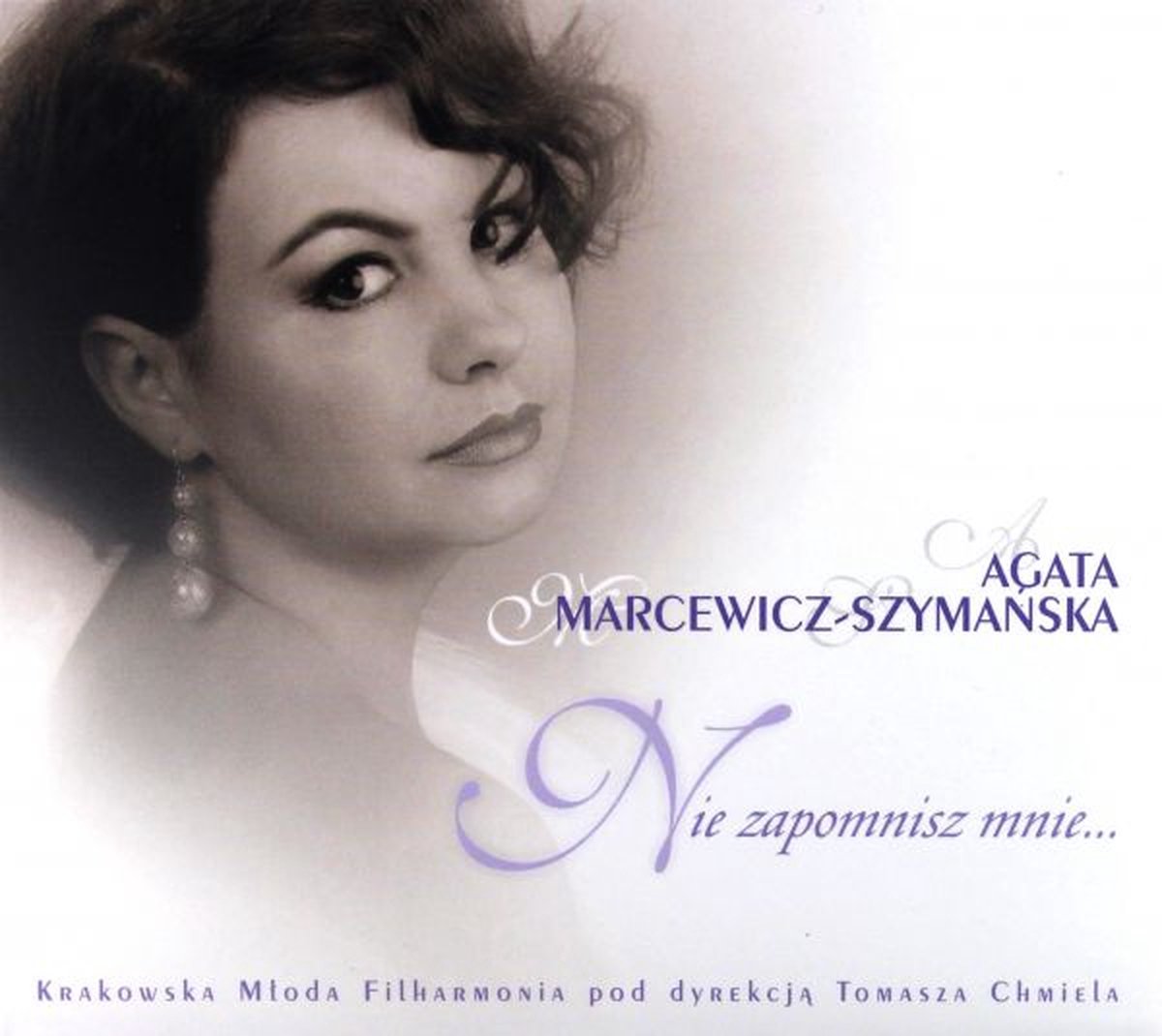 Agata-Szymańska Marcewicz: Nie Zapomnisz Mnie (digipack) [CD]