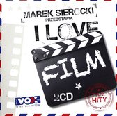Marek Sierocki Przedstawia: I love Film [2CD]