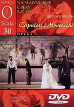 Kolekcja La Scala: Opera 30 - Capuleti i Montecchi [DVD]
