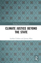 Routledge Environmental Ethics- Climate Justice Beyond the State
