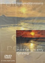 Kolekcja relaksacyjna: Nostalgiczny brzeg [DVD]