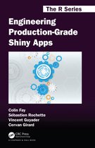 Chapman & Hall/CRC The R Series- Engineering Production-Grade Shiny Apps