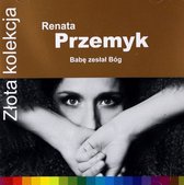 Renata Przemyk: Złota Kolekcja [CD]