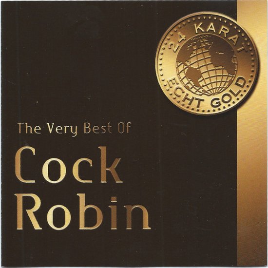 Cock Robin The Very Best Of Cock Robin Cock Robin Muziek Bol 