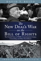 The New Deal's War on the Bill of Rights