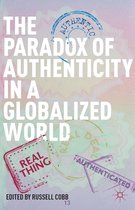 Paradox Of Authenticity In A Globalized World