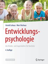 Entwicklungspsychologie des Kindes und Jugendalters fuer Bachelor